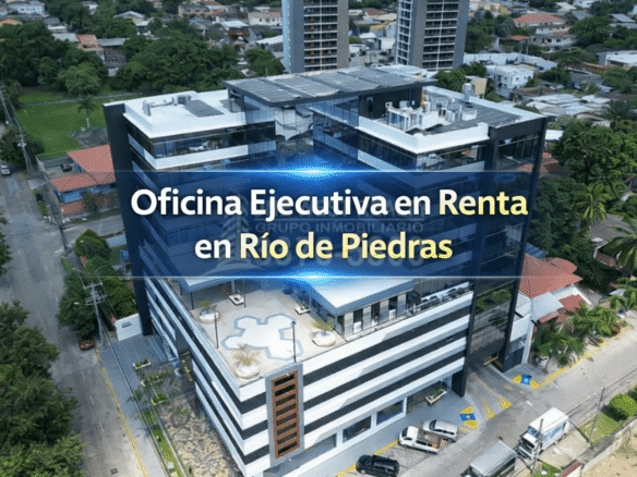 Oficina Ejecutiva en Renta en Complejo Corporativo Terravista – Río de Piedras